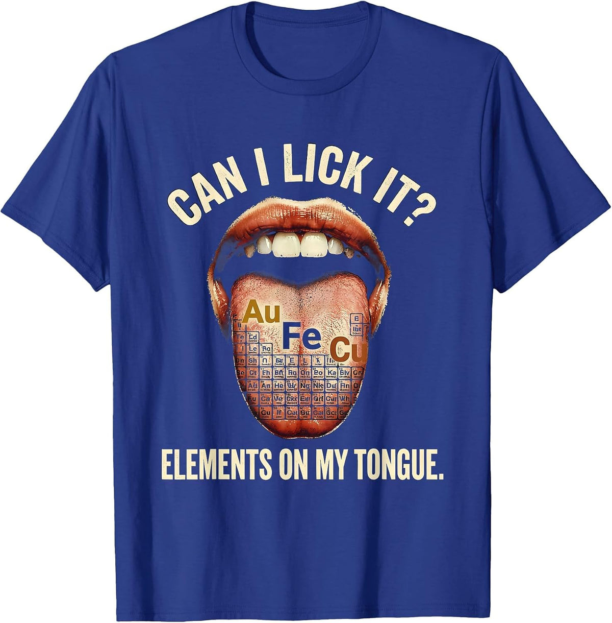 Men's Can I Lick It Periodic Table Elements Design T-Shirt - Royal Blue