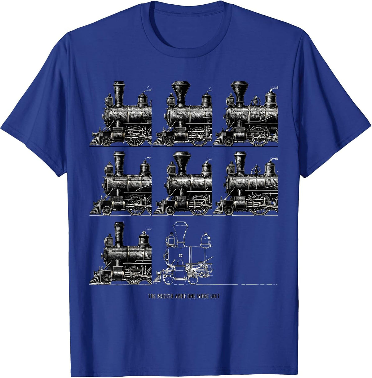 The Roster Adds One More Unit Funny Train Enthusiast Model T-Shirt - Royal Blue