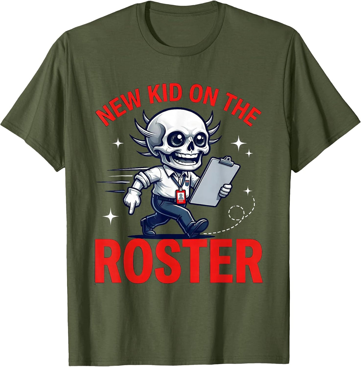 NEW KID ON THE ROSTER Funny Teacher Back To School T-Shirt - Olive Green