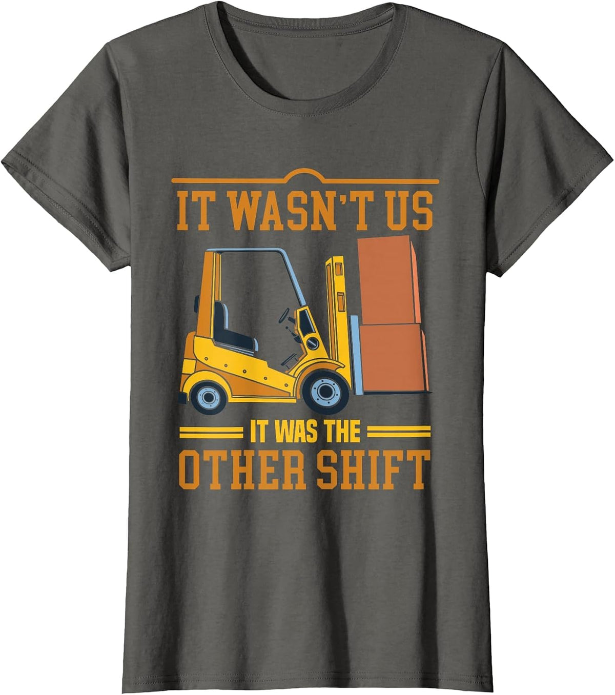 Operator Forklift Driver Fathers Day Funny Forklift Operator T-Shirt - Asphalt Grey