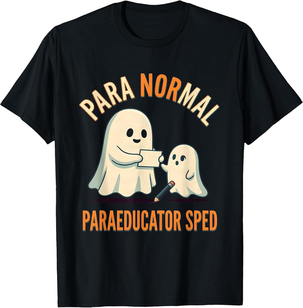 Men's Para Normal SPED Paraeducator Ghost Halloween Teacher Aide T-Shirt - Black