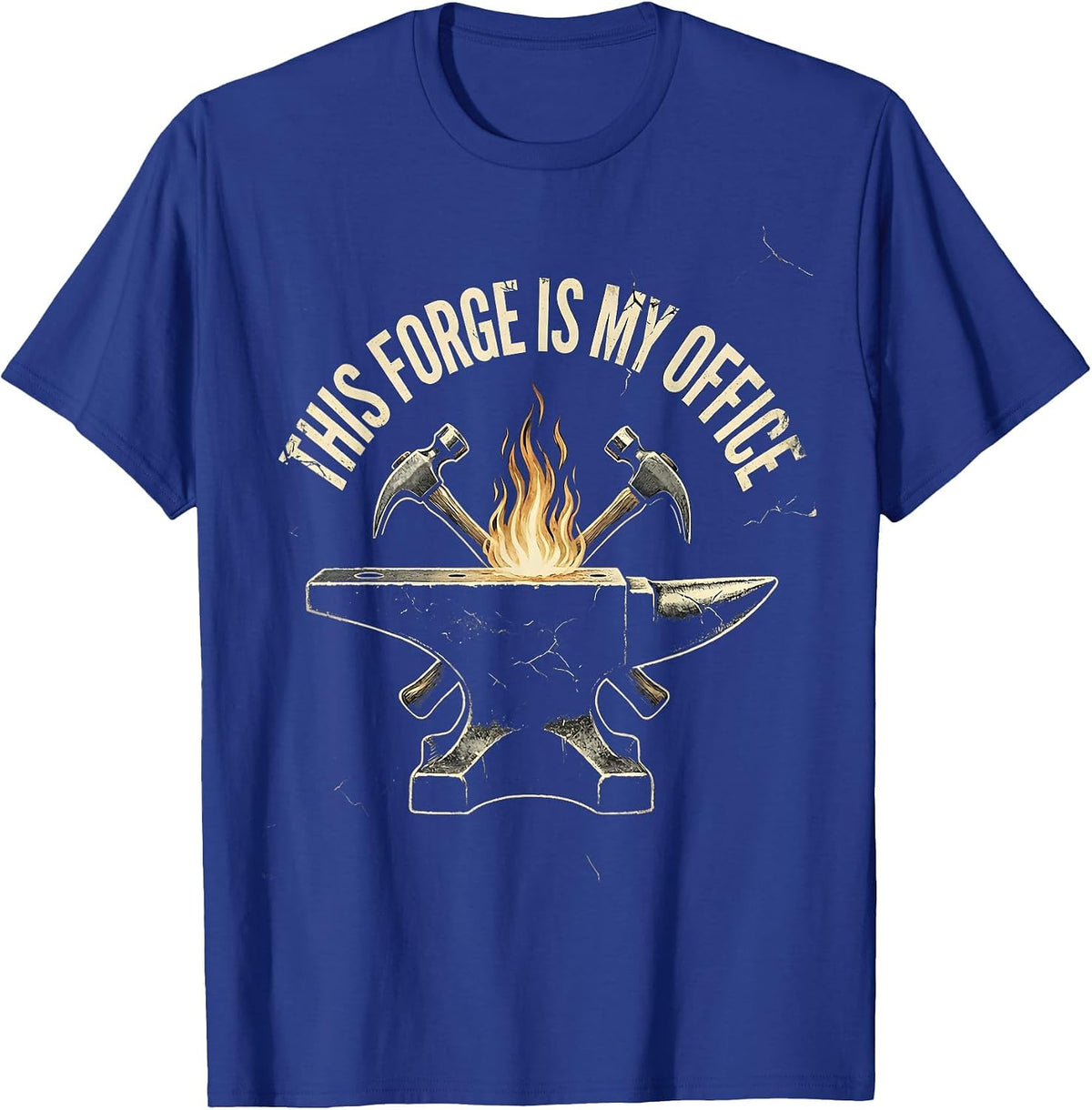 This Forge Is My Office Distressed Blacksmith Forge Humor T-Shirt - Royal Blue