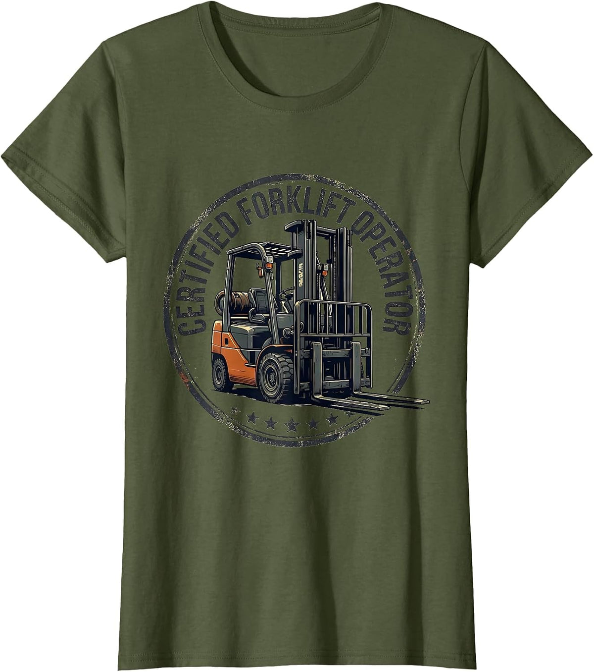 Women's Certified Forklift Operator Funny Forklift Driver Gift T-Shirt - Olive Green