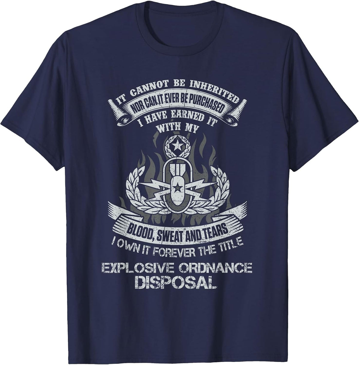 Own Forever The Title Explosive Ordnance Disposal EOD Tech T-Shirt - Navy Blue