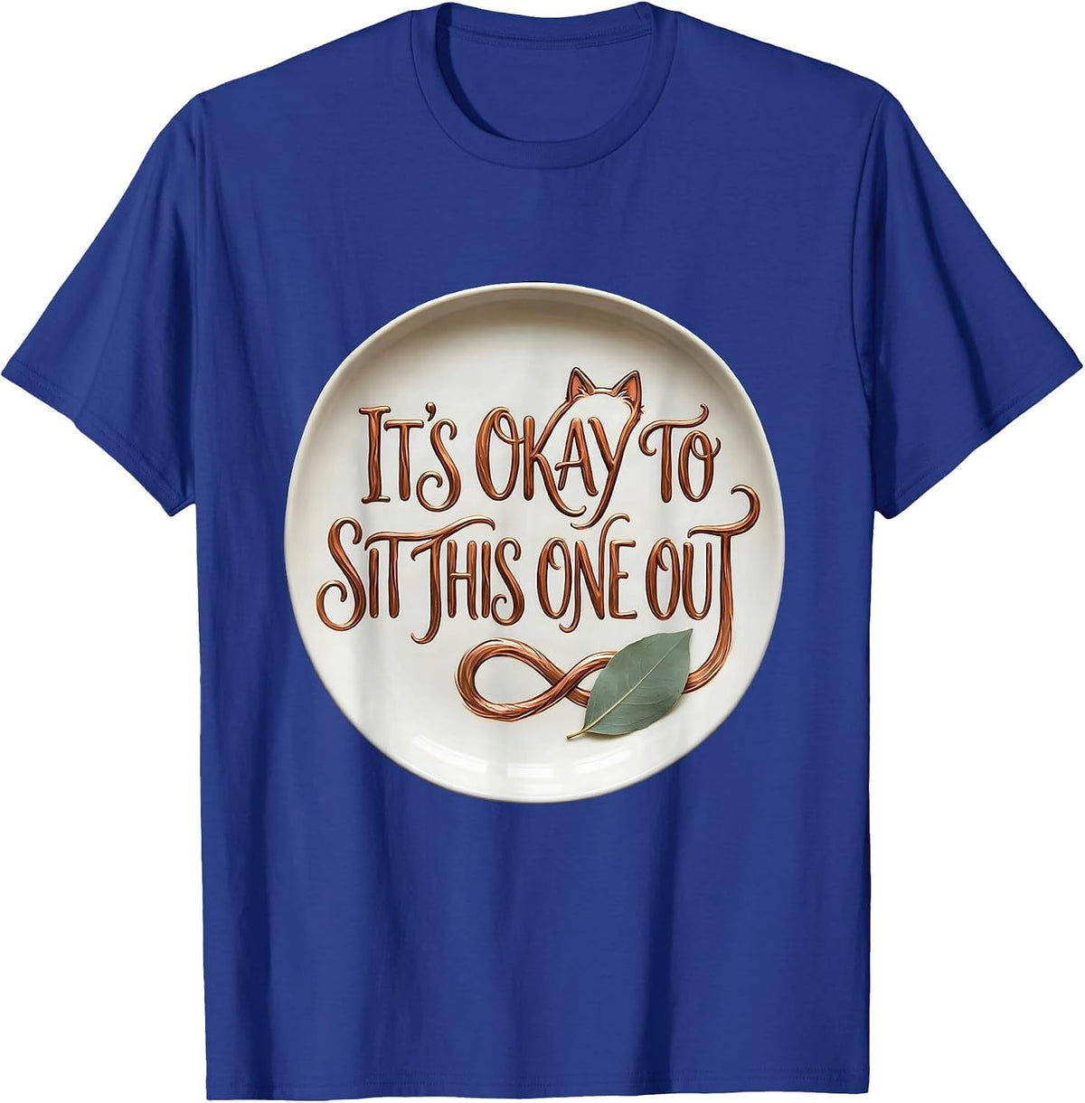 Men's It's Okay To Sit This One Out Cute Kawaii Cat Lover Boho T-Shirt - Royal Blue