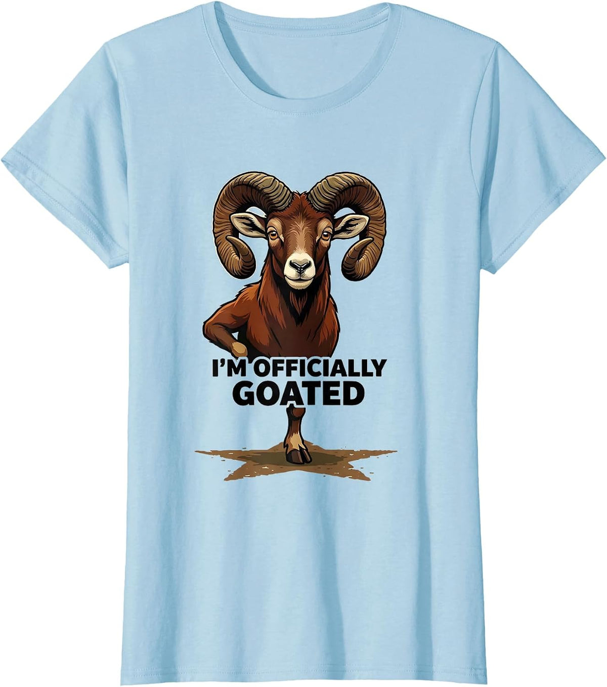 I'm Officially Goated Funny Goat Animal Lover Humor T-Shirt - Baby Blue