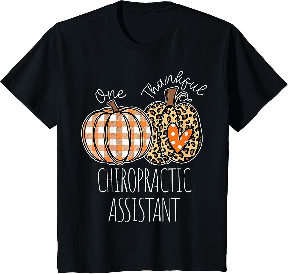 Thankful Chiropractic Assistant Cute Thanksgiving T-Shirt - Black