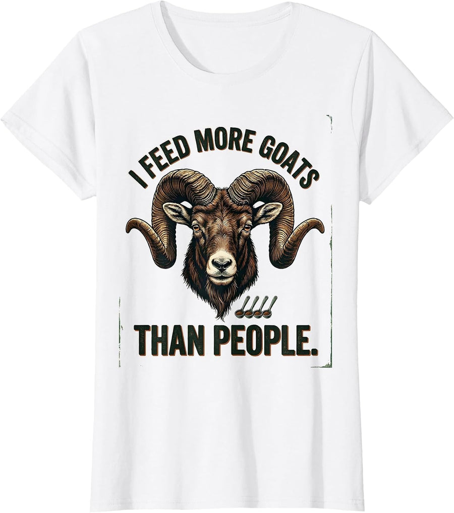 Women's I Feed More Goats Than People Funny Goat Lover Vintage Humor T-Shirt - White