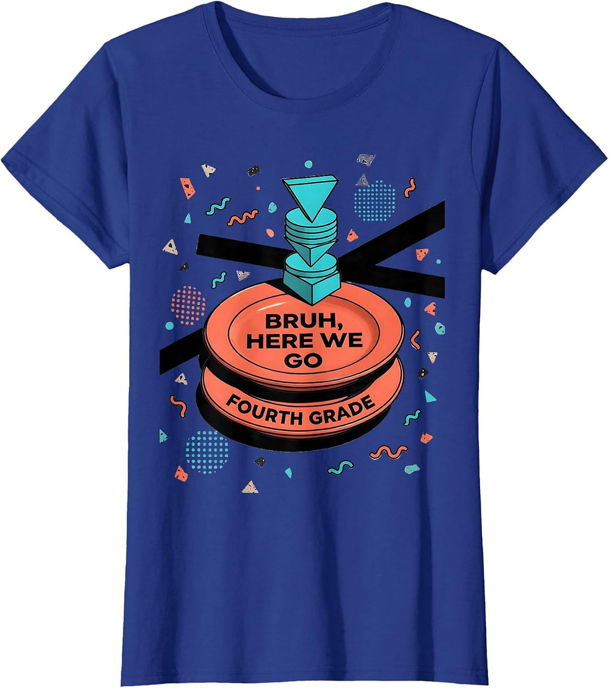 Women's Bruh Here We Go Fourth Grade Funny Back To School Meme Kids T-Shirt - Royal Blue