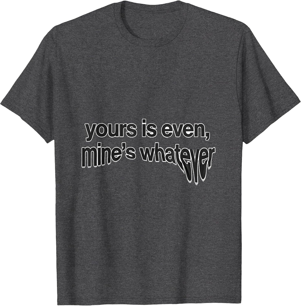 Men's yours is even mine's whatever Funny Barber Hairdresser Gift T-Shirt - Dark Heather Grey