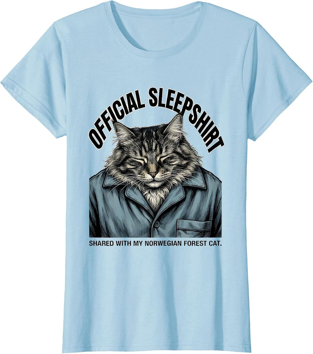 Women's Official Sleepshirt, Shared With My Norwegian Forest Cat T-Shirt - Baby Blue