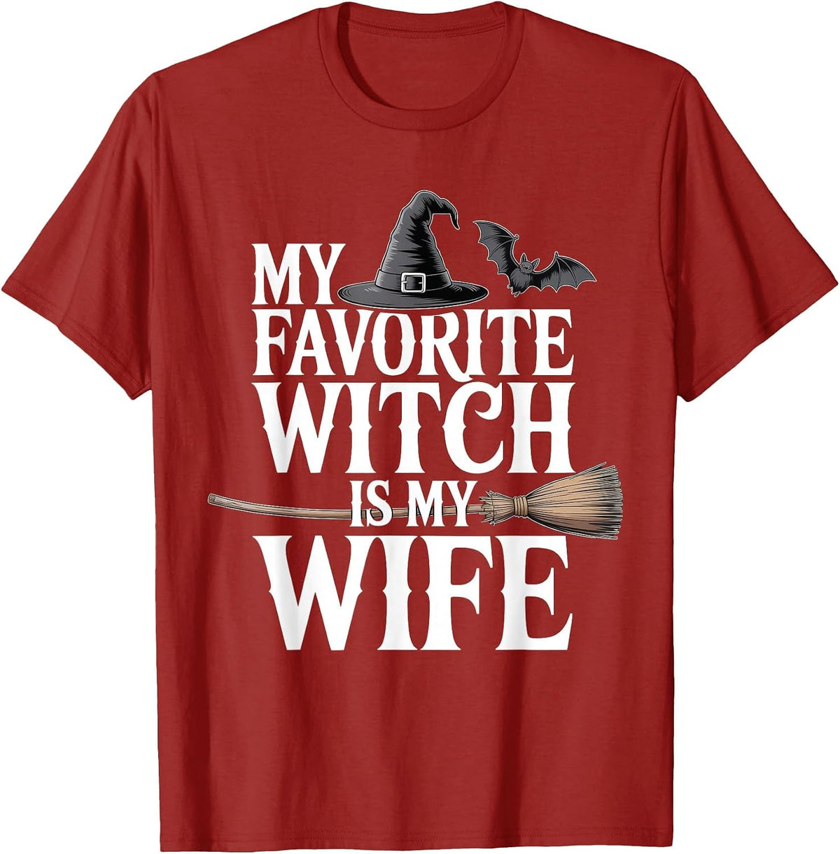 My Favorite Witch is My Wife Funny Halloween Husband Couple T-Shirt - Cranberry Red
