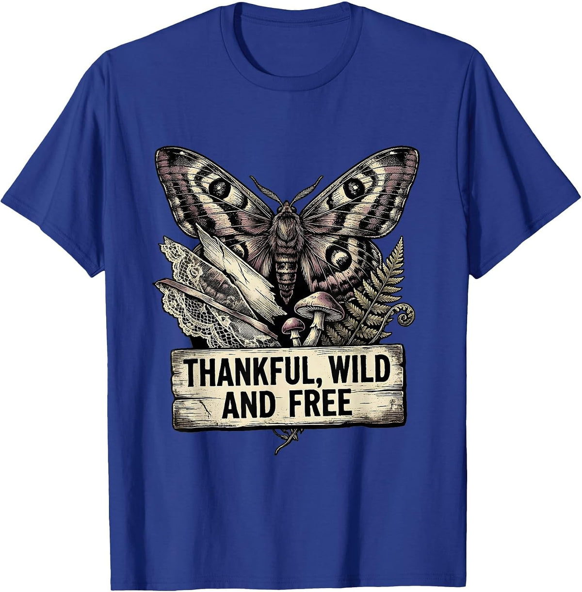 Thankful Wild and Free Thanksgiving Design T-Shirt - Royal Blue