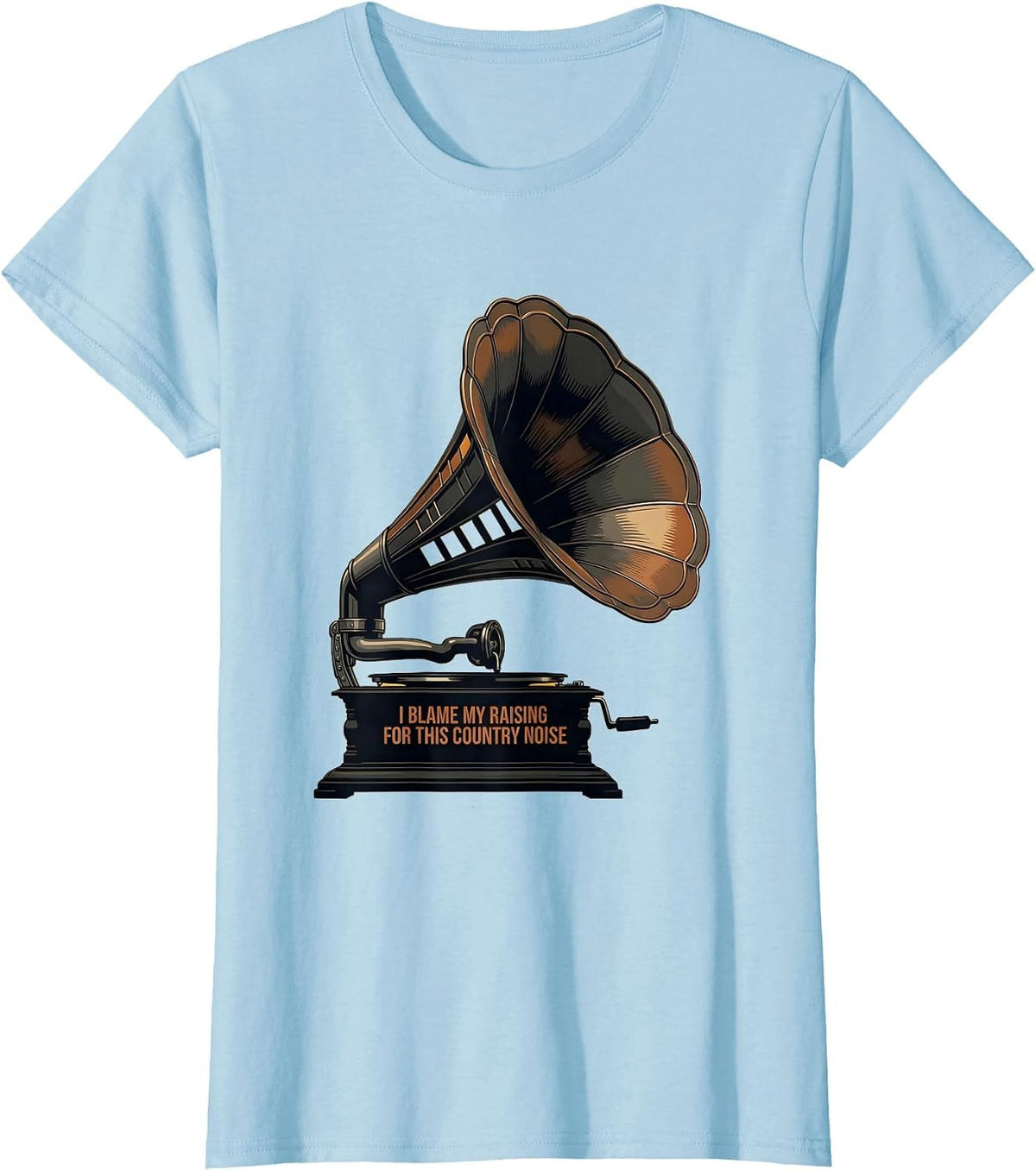 I Blame My Raising For This Country Noise Country Music Fan T-Shirt - Baby Blue