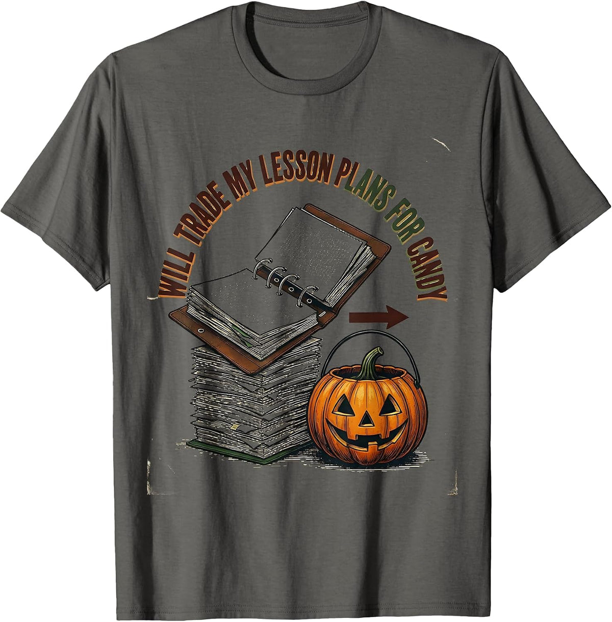 Will Trade My Lesson Plans For Candy Vintage Teacher T-Shirt - Asphalt Grey