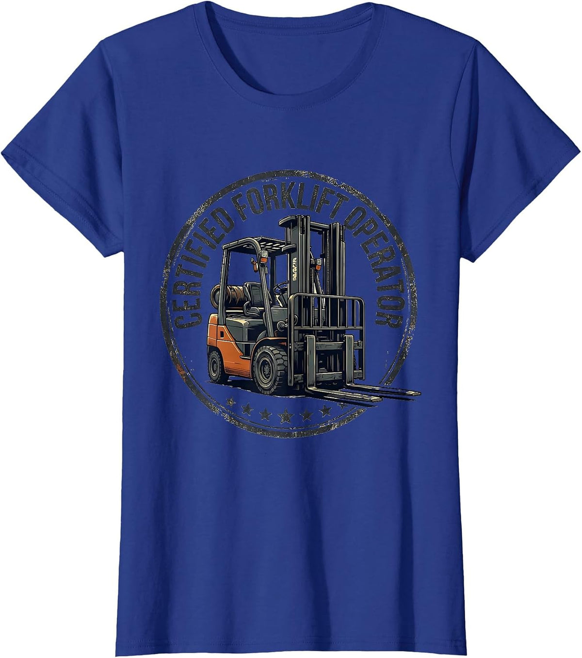 Women's Certified Forklift Operator Funny Forklift Driver Gift T-Shirt - Royal Blue