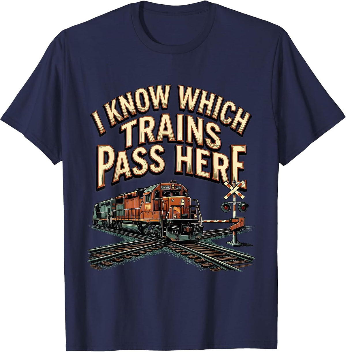 I Know Which Trains Pass Here Funny Train Enthusiast Model T-Shirt - Navy Blue