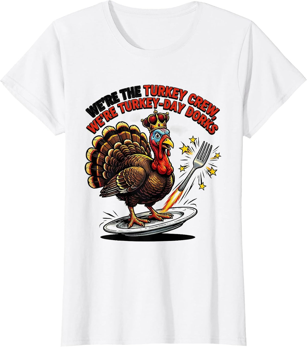 We're The Turkey Crew, We're Turkey-Day Dorks Funny T-Shirt - White