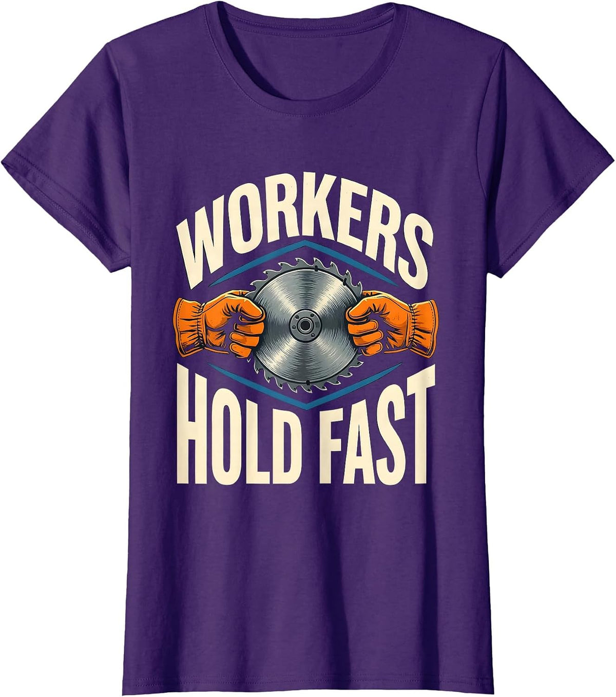 Women's Workers Hold Fast Stencil Graphic Union Worker Labor Pride T-Shirt - Purple