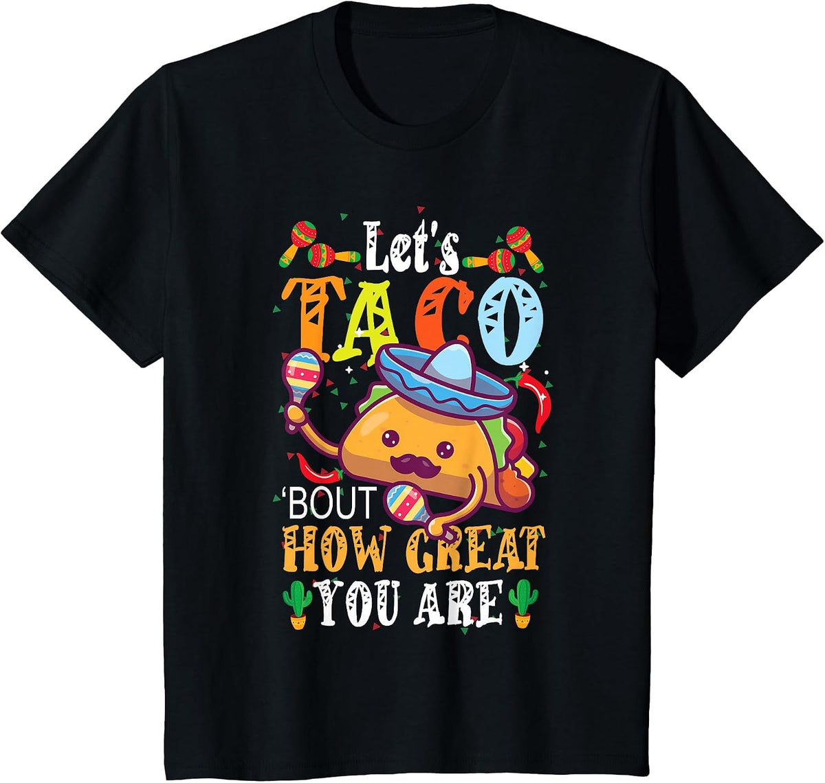 Let's Taco Bout How Great You are Student Appreciation T-Shirt - Black