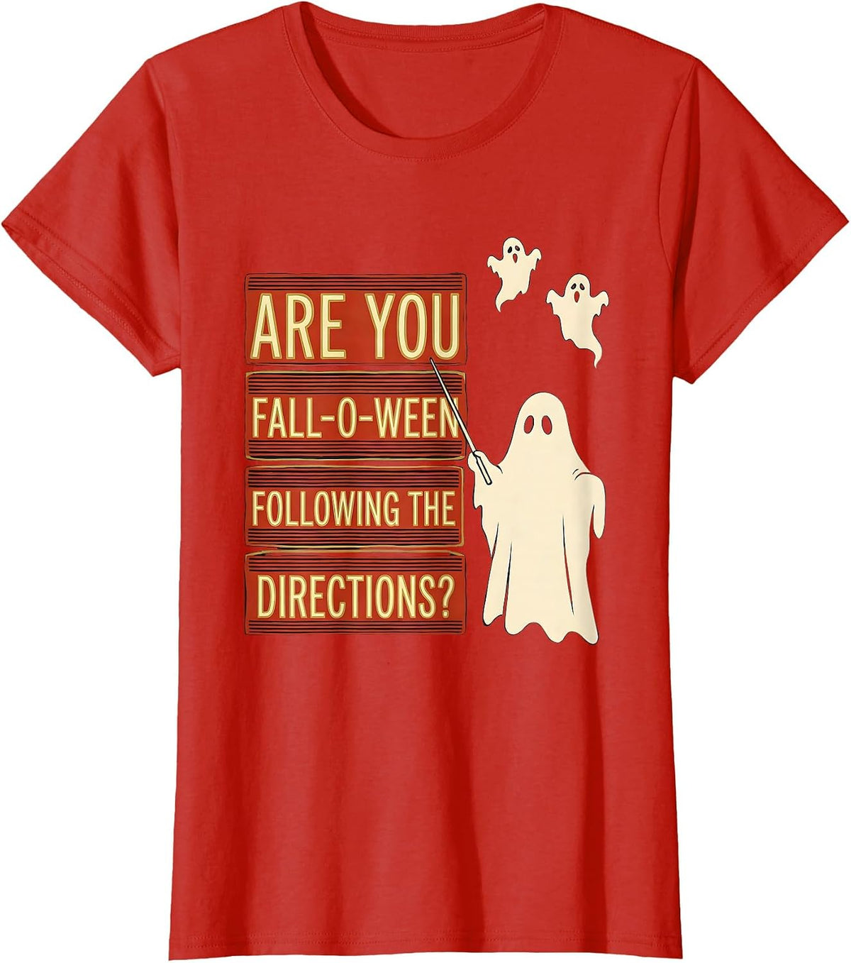 Are You Fall-O-Ween Following The Directions Teacher T-Shirt - Red