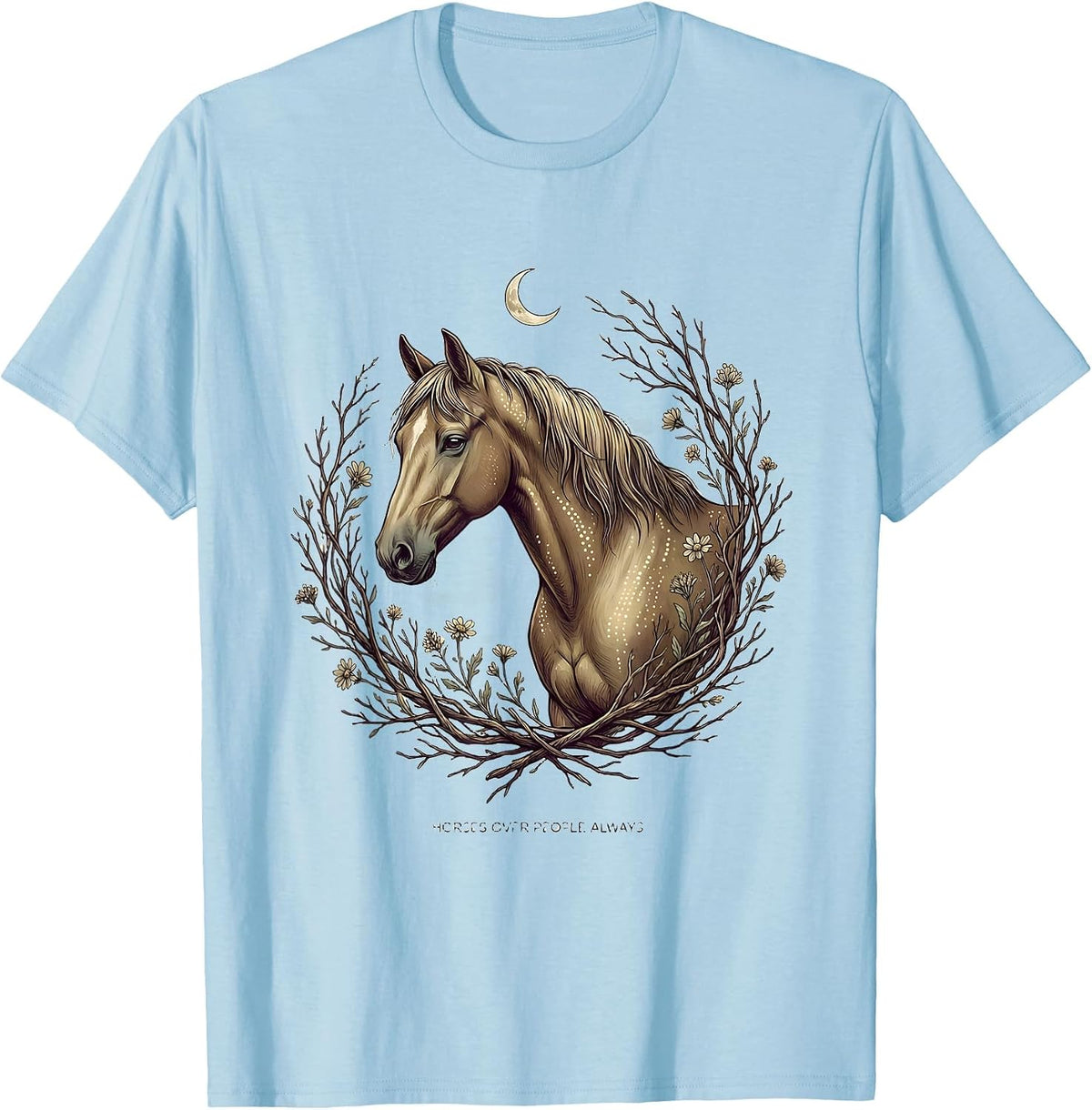 Men's Horses Over People Always Bold Equestrian Design T-Shirt - Baby Blue