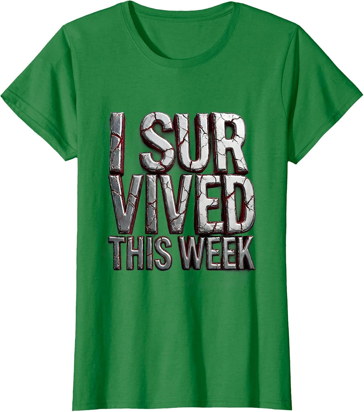 I Survived This Week Funny Humor Design T-Shirt - Kelly Green