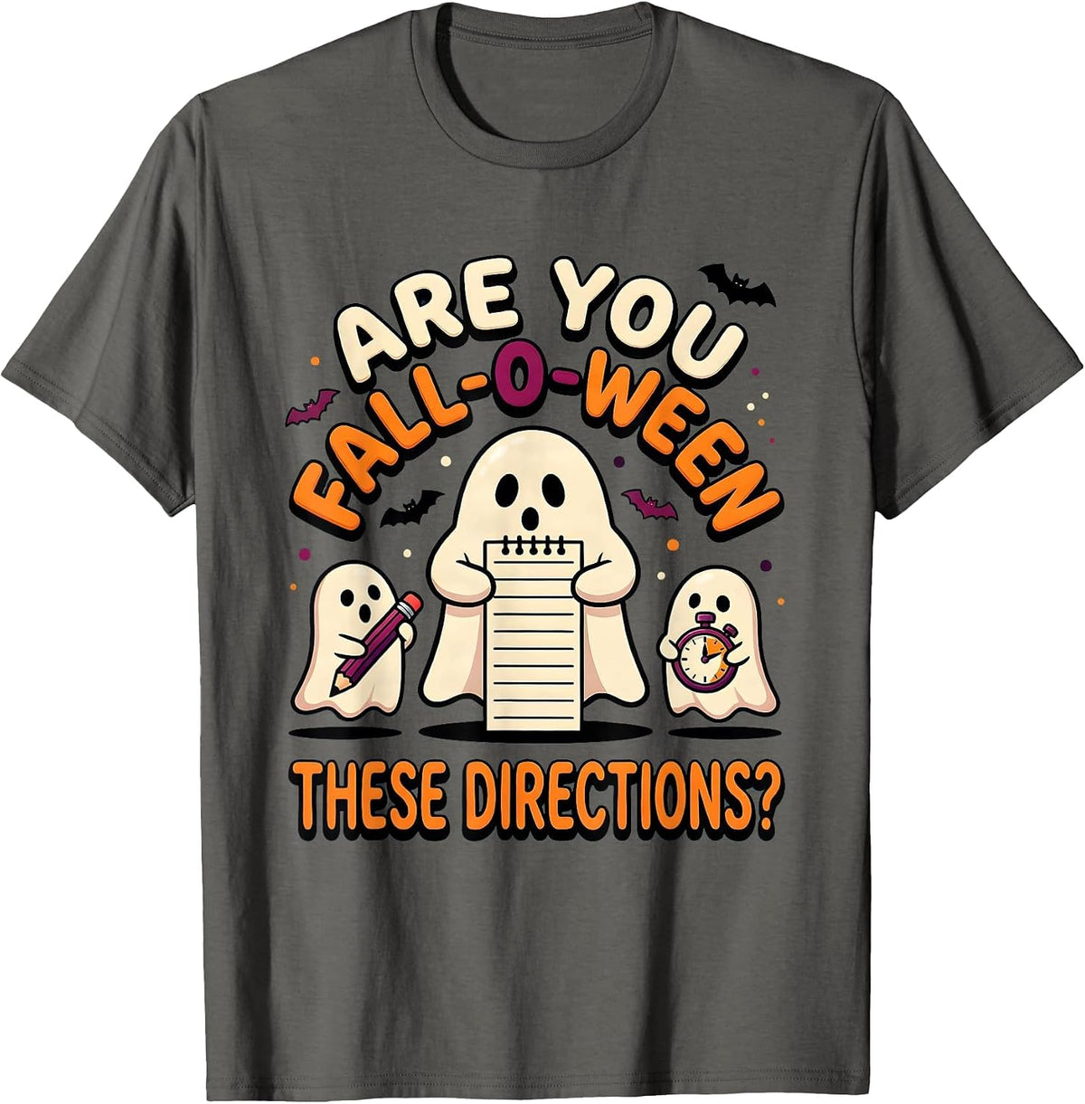 Are You Fall-O-Ween These Directions Funny Teacher Ghost T-Shirt - Asphalt Grey