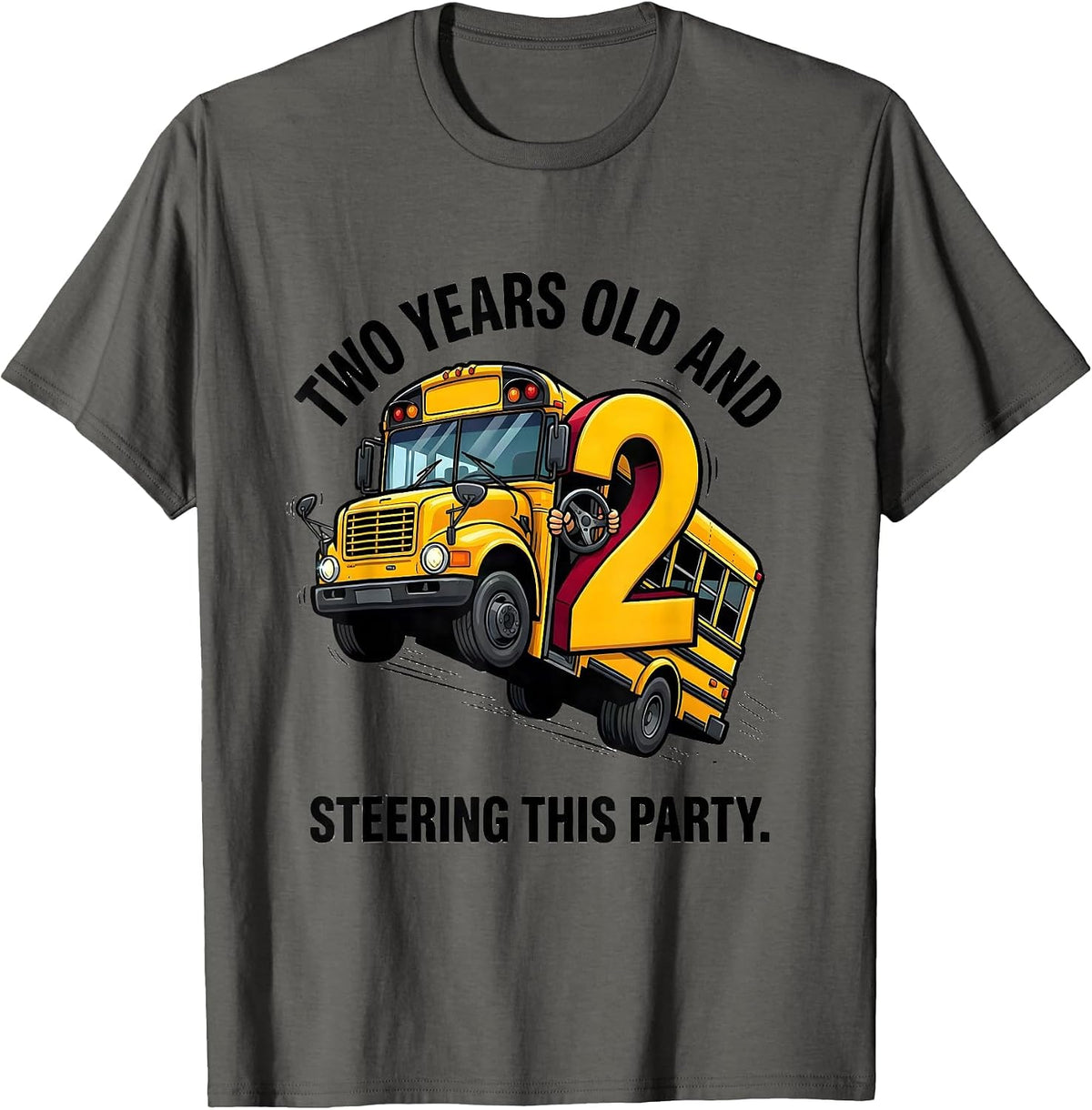 Men's Two Years Old And Steering This Party Funny School Bus T-Shirt - Asphalt Grey