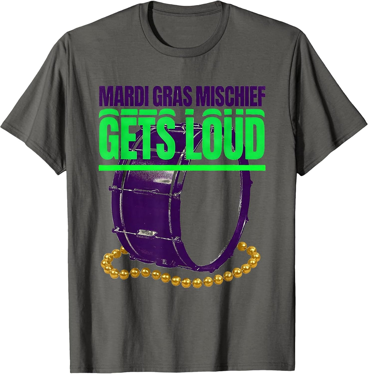 Mardi Gras Mischief Gets Loud Festive Carnival Party T-Shirt - Asphalt Grey