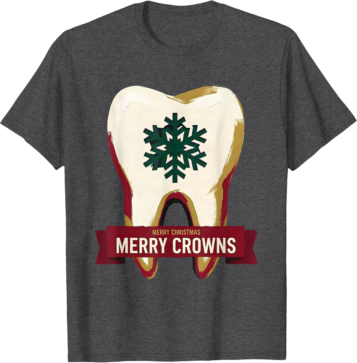 Men's Merry Christmas, Merry Crowns Funny Dental Team Tooth Humor T-Shirt - Dark Heather Grey