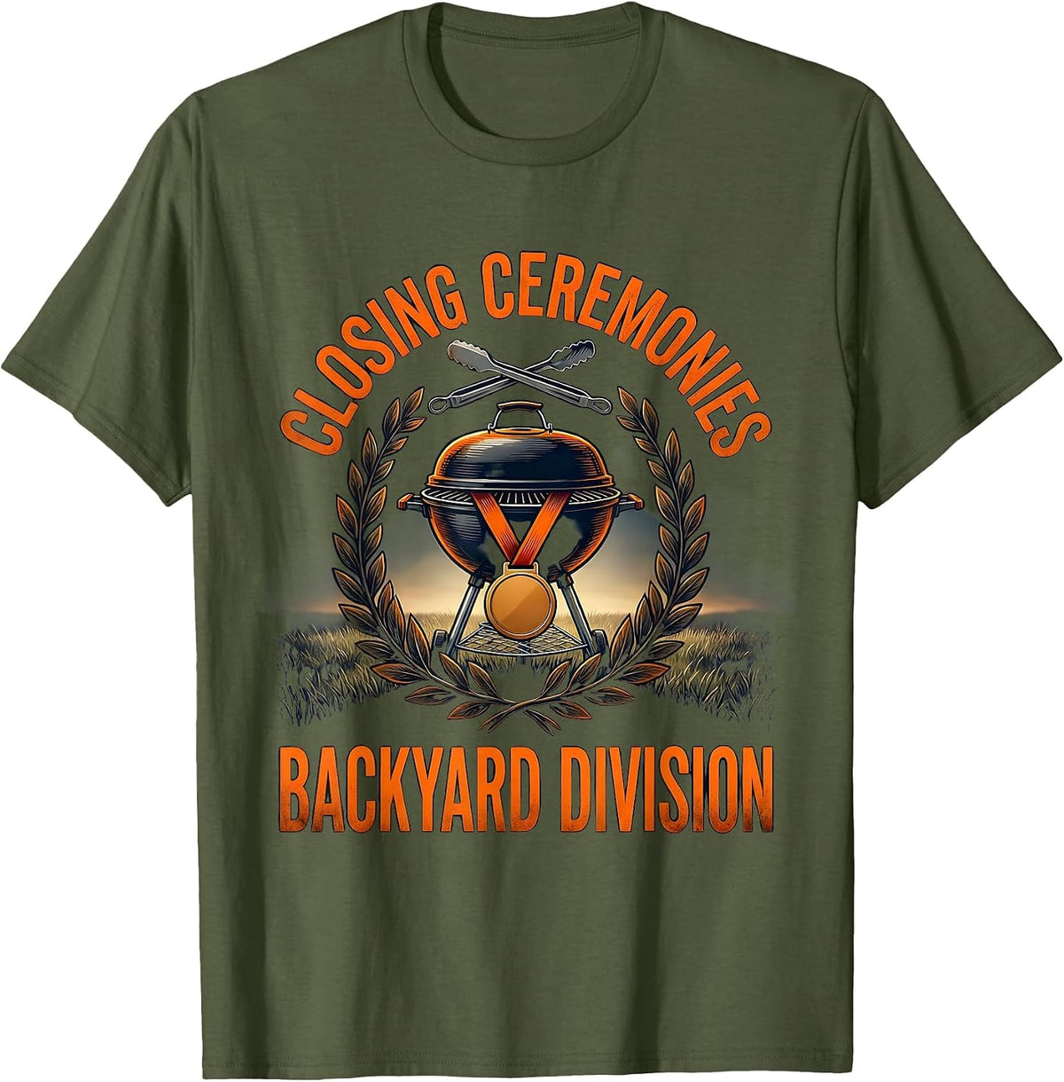 Closing Ceremonies Backyard Division Grill Dad Humor T-Shirt - Olive Green