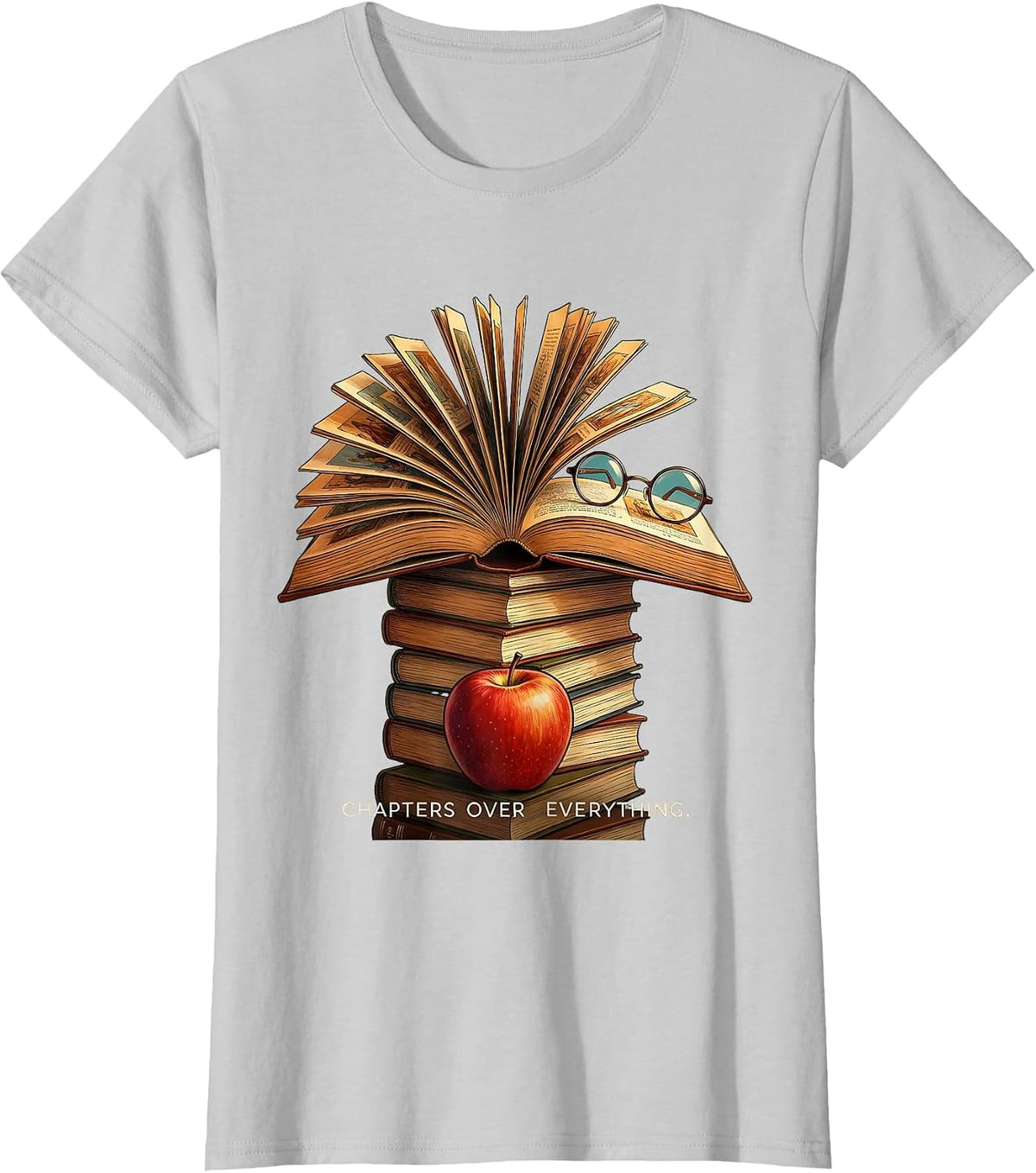 Chapters Over Everything Reading Teacher Design T-Shirt - Silver Grey