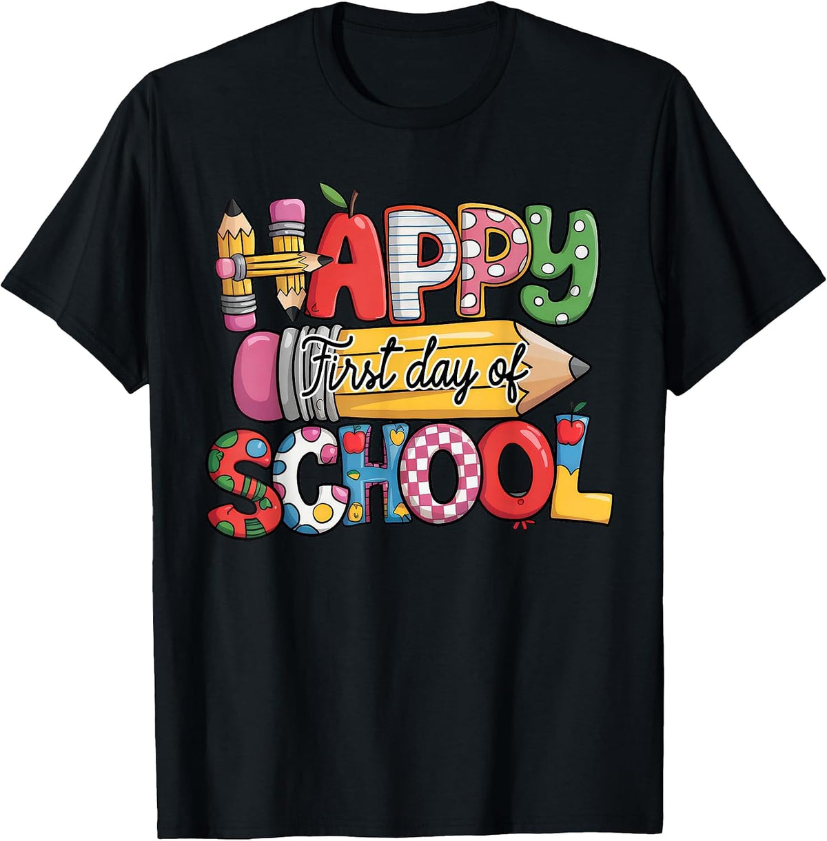 First Day of School Happy Back to School Teacher Student T-Shirt - Black
