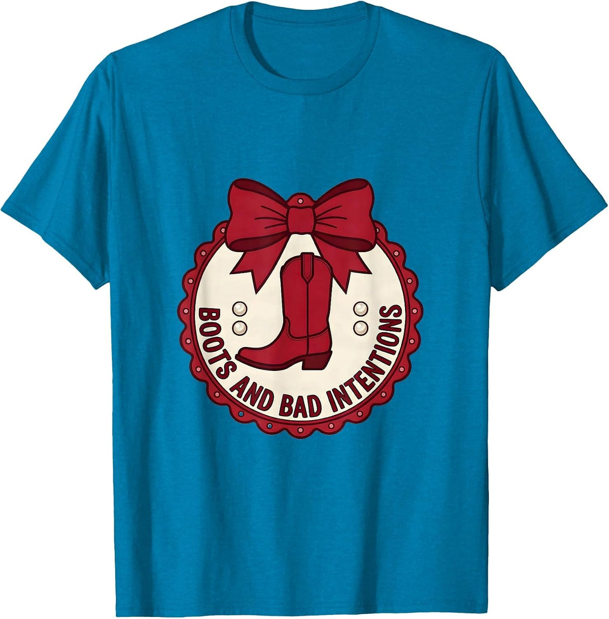 Boots and Bad Intentions Western Girls Design T-Shirt - Sapphire Blue
