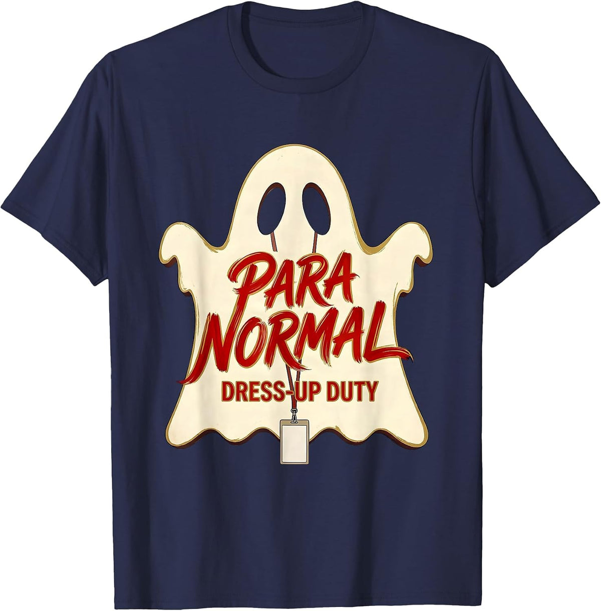 Para Normal Dress-Up Duty Ghost Paraeducator Halloween T-Shirt - Navy Blue