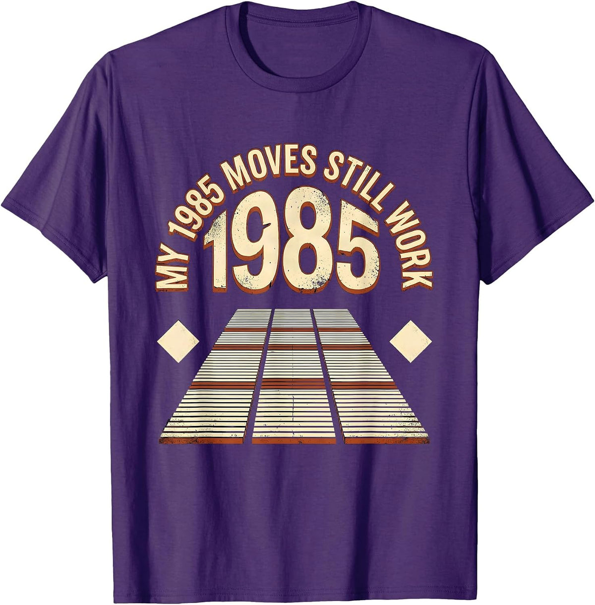 My 1985 Moves Still Work Vintage Retro Birthday Humor T-Shirt - Purple