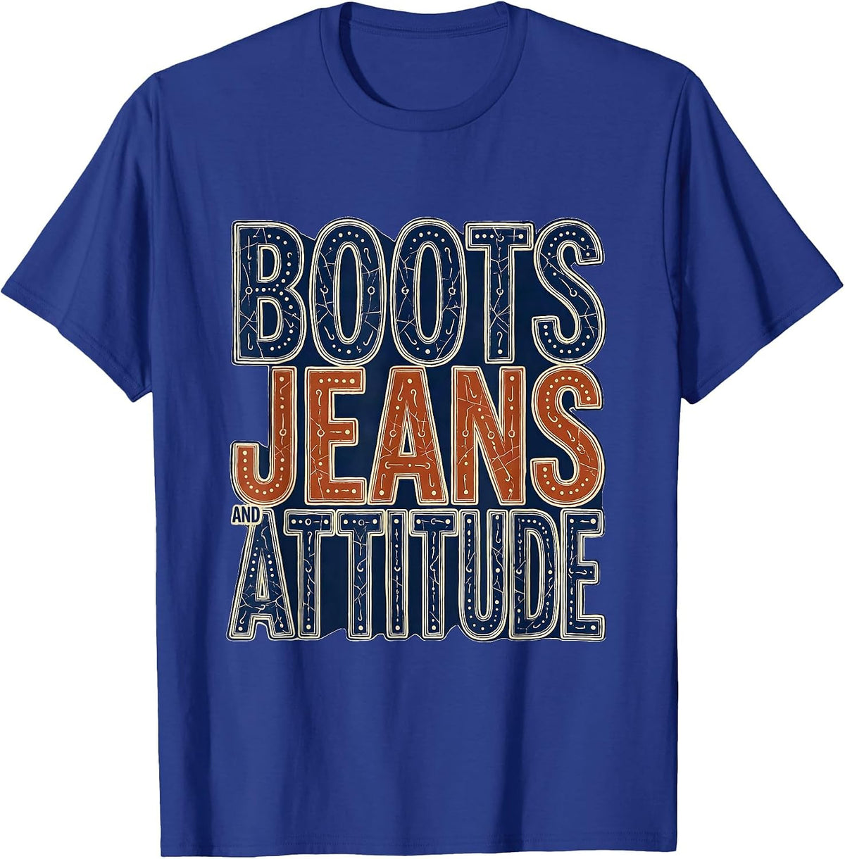 Boots Jeans and Attitude Denim Cowgirl Design T-Shirt - Royal Blue