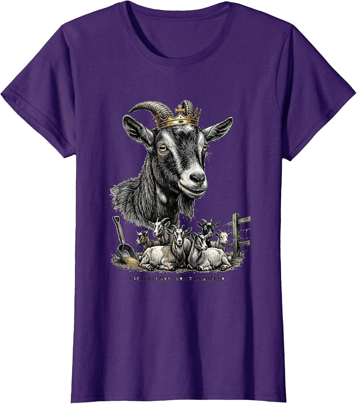 Women's Yes I Keep More Goats Than I Need Funny Goat Lover Farmer T-Shirt - Purple