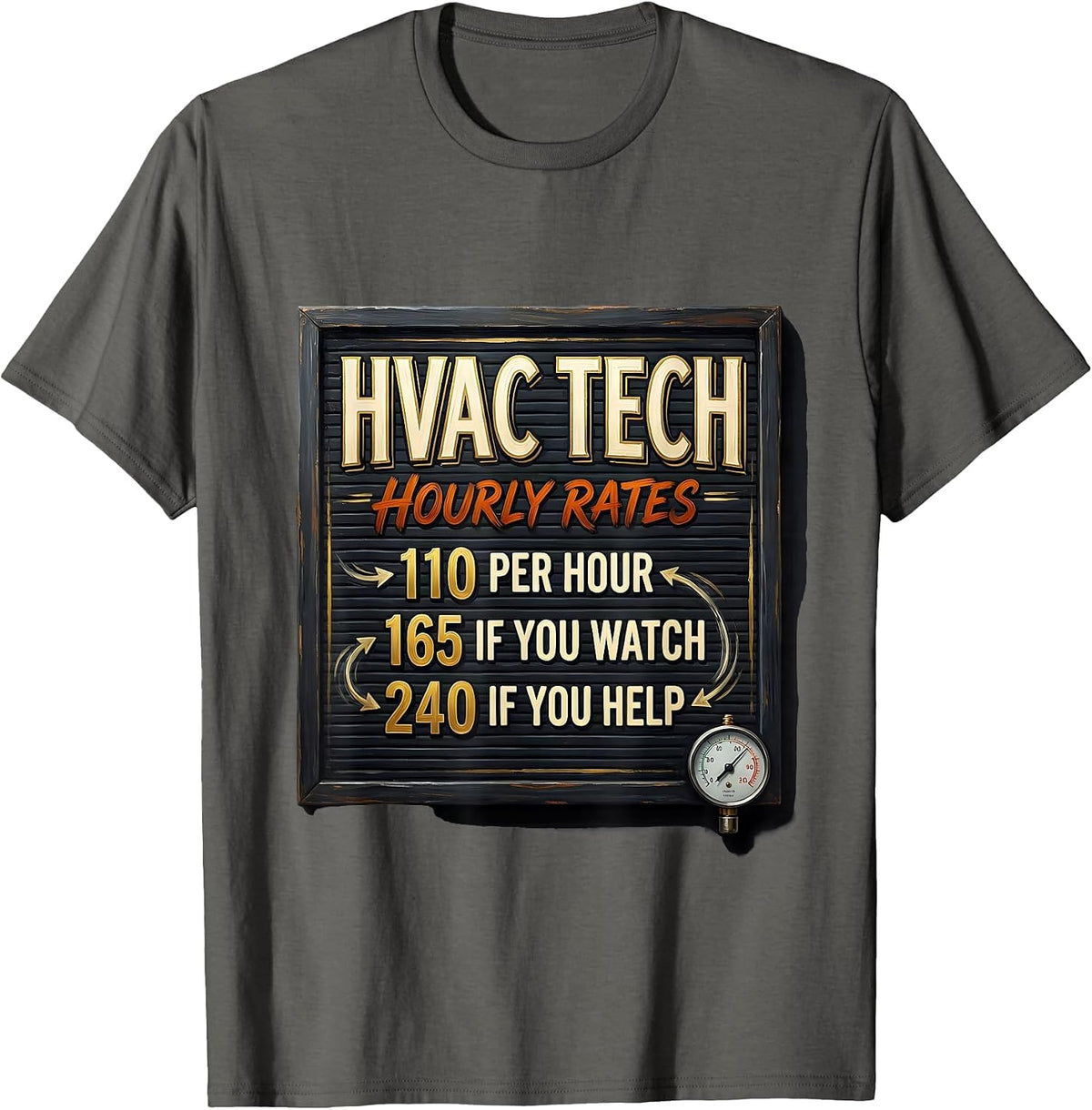 HVAC Tech Hourly Rates Funny Trade Humor T-Shirt - Asphalt Grey