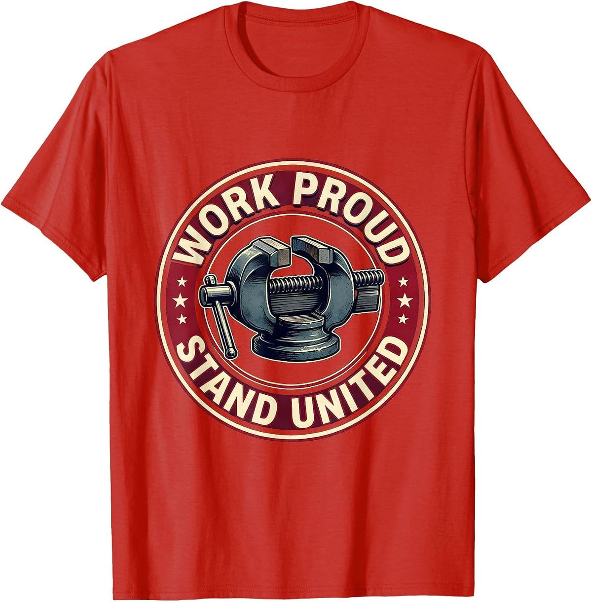 Men's Work Proud Stand United Union Worker Labor Day Patriotic T-Shirt - Red