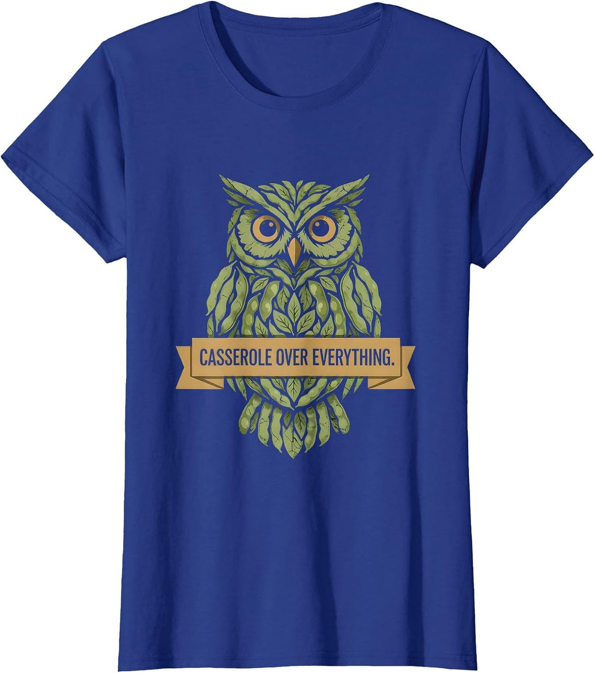Women's Casserole Over Everything Green Bean Casserole Design T-Shirt - Royal Blue
