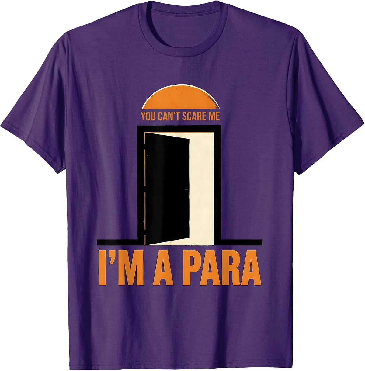 You Can't Scare Me I'm A Para Halloween School Staff Humor T-Shirt - Purple