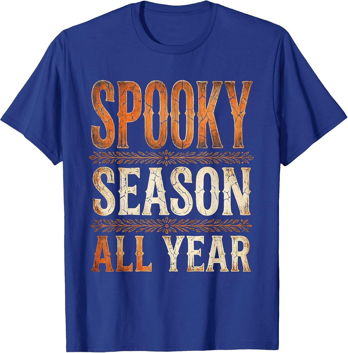 Spooky Season All Year Halloween Design T-Shirt - Royal Blue