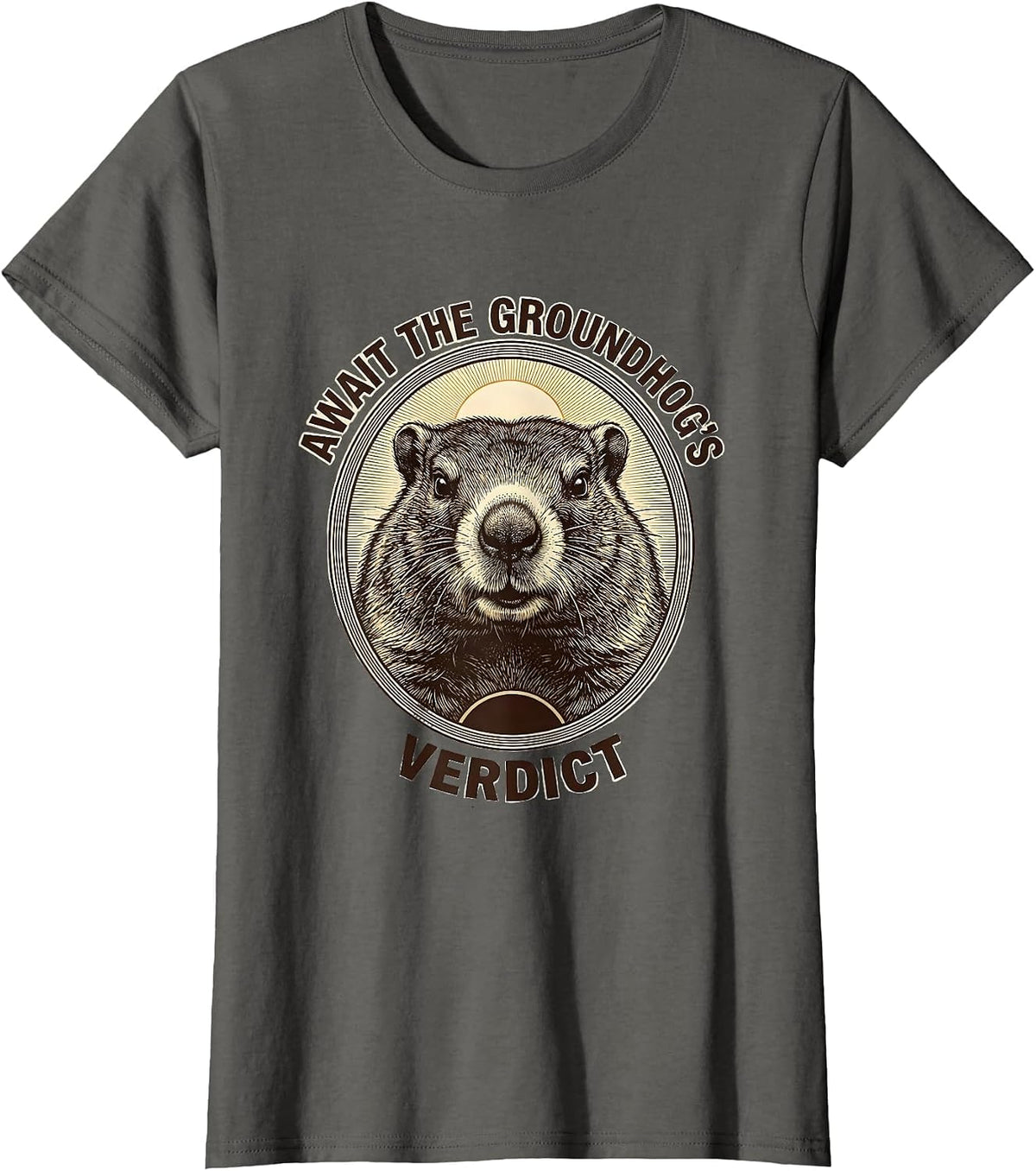 Women's Await The Groundhog's Verdict Cute Groundhog Day Humor T-Shirt - Asphalt Grey