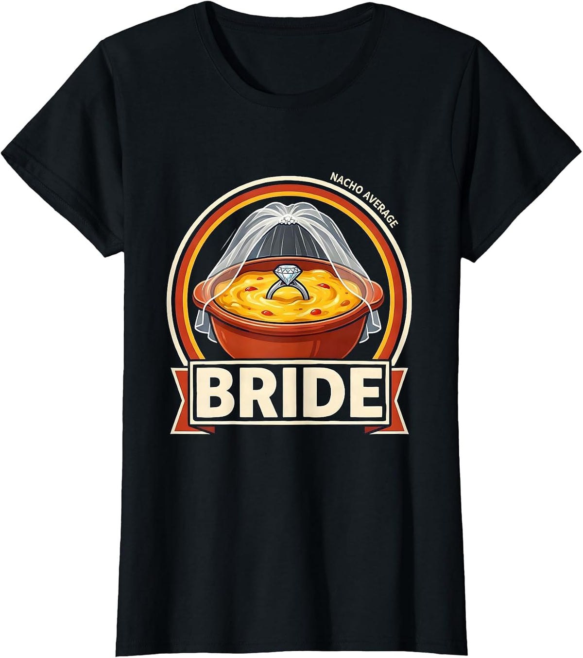 Nacho Average Bride Funny Cinco De Mayo Mexican Party T-Shirt - Black