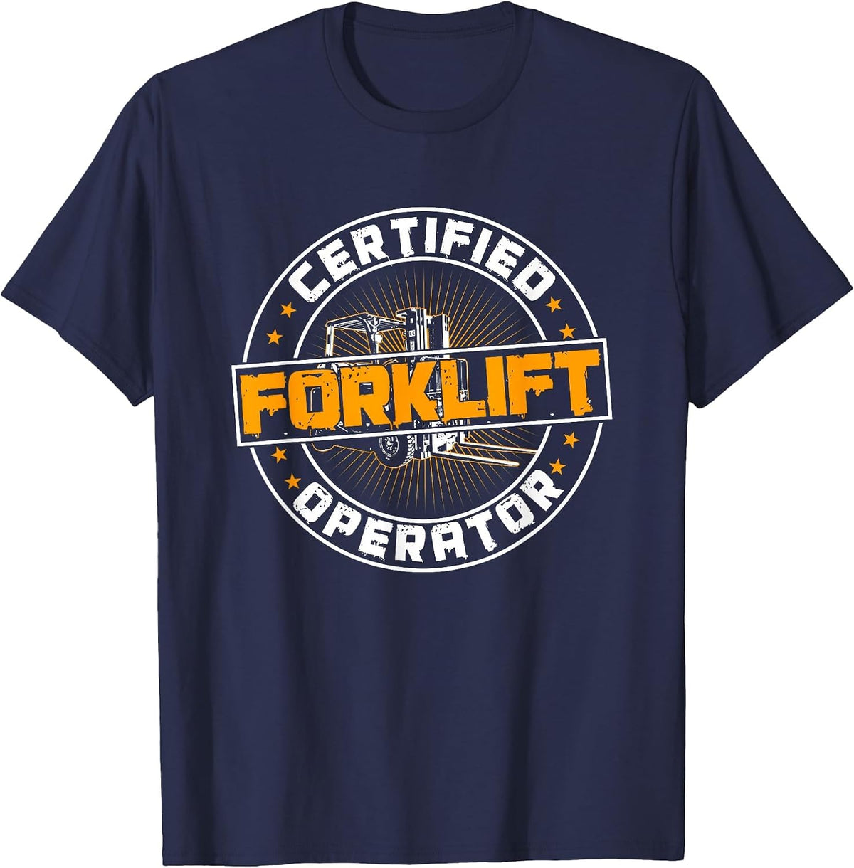 Certified Forklift Operator Funny Fork Lift Driver T-Shirt - Navy Blue
