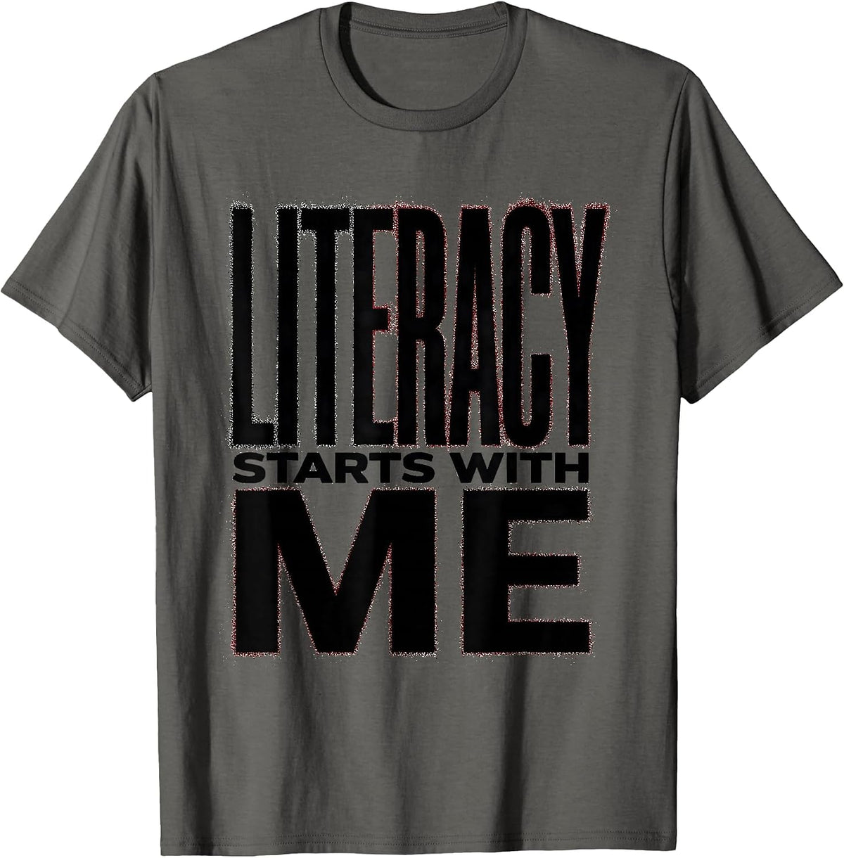 Literacy Starts With Me Reading Teacher Design T-Shirt - Asphalt Grey