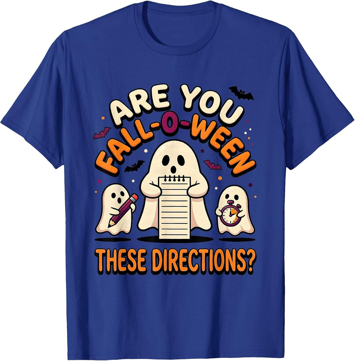 Are You Fall-O-Ween These Directions Funny Teacher Ghost T-Shirt - Royal Blue