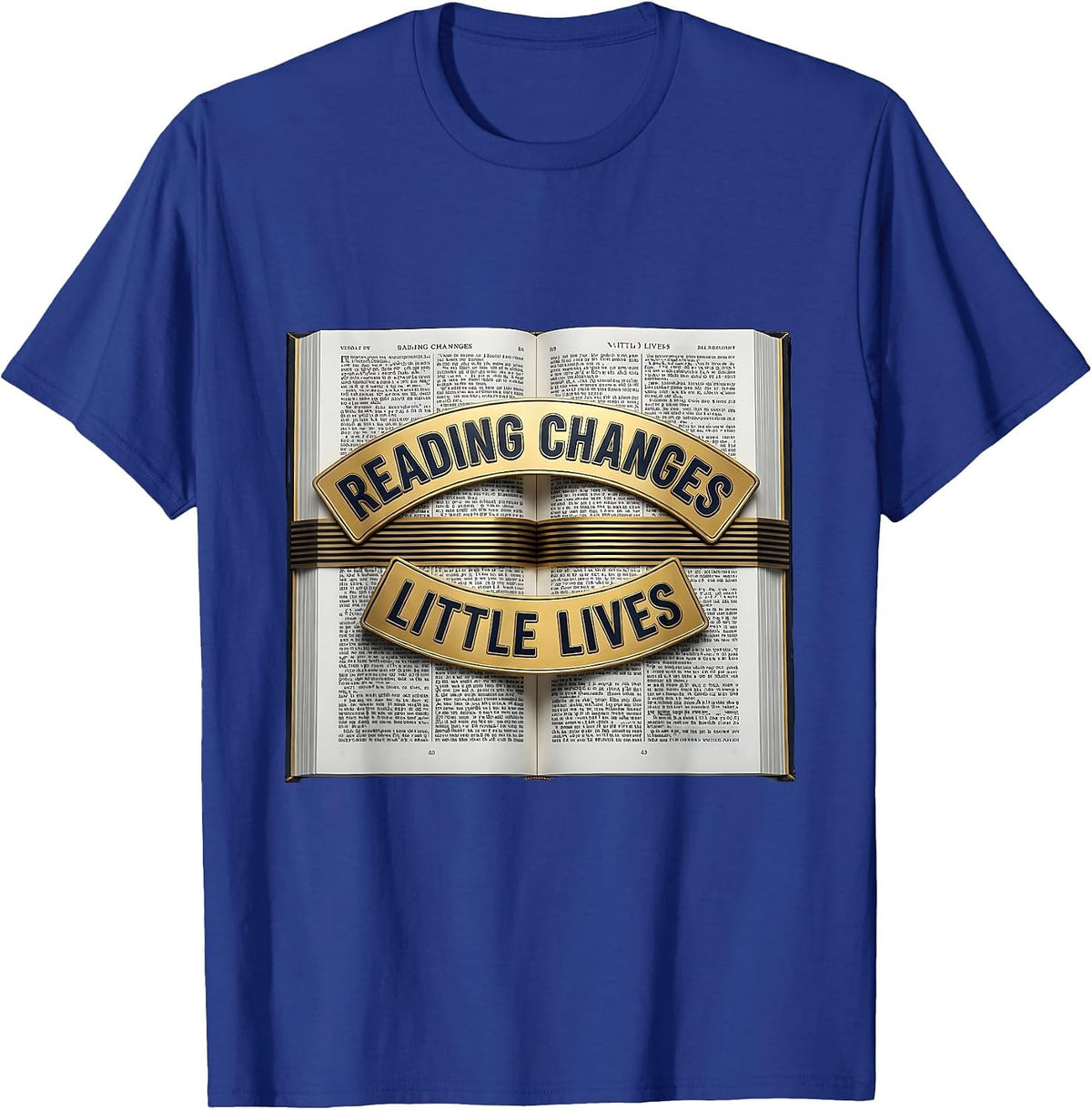 Reading Changes Little Lives Teacher Design T-Shirt - Royal Blue